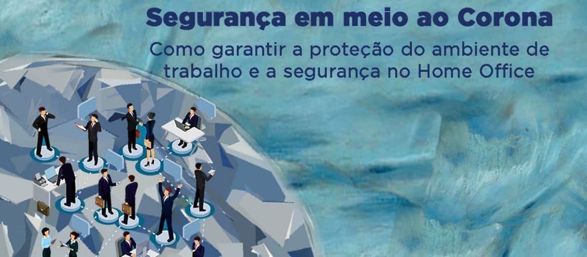 Segurança em meio ao Corona