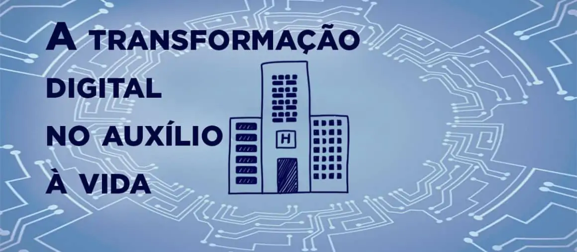 A transformação digital no auxílio a vida