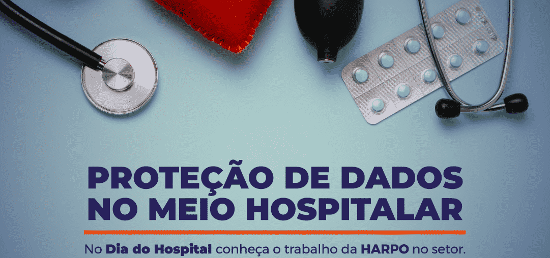 No dia do Hospital saiba mais sobre a proteção de Dados no Setor Hospitalar