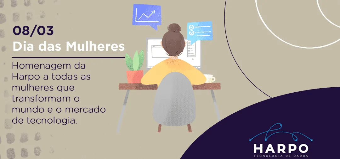 08 de Março - As mulheres na tecnologia
