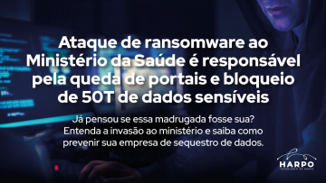 Ataque de ransomware ao Ministério da Saúde é responsável pela queda de portais e bloqueio de 50T de dados sensíveis