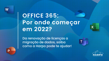 Office 365: Por onde começar em 2022?